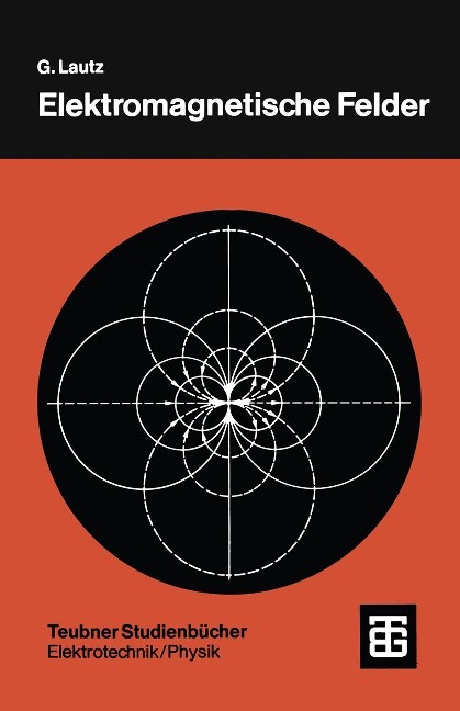 Elektromagnetische Felder - Günter Lautz