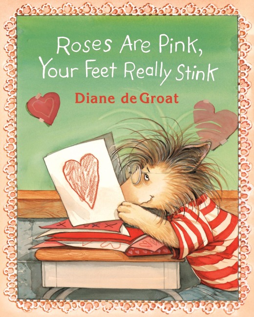 Roses Are Pink, Your Feet Really Stink - Diane Degroat