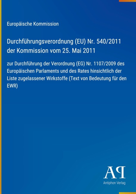 Durchführungsverordnung (EU) Nr. 540/2011 der Kommission vom 25. Mai 2011 - Europäische Kommission