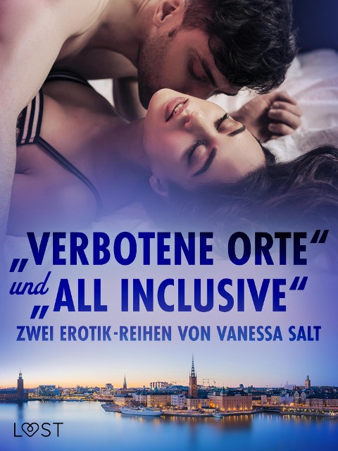 "Verbotene Orte" und "All Inclusive": Zwei Erotik-Reihen von Vanessa Salt - Vanessa Salt