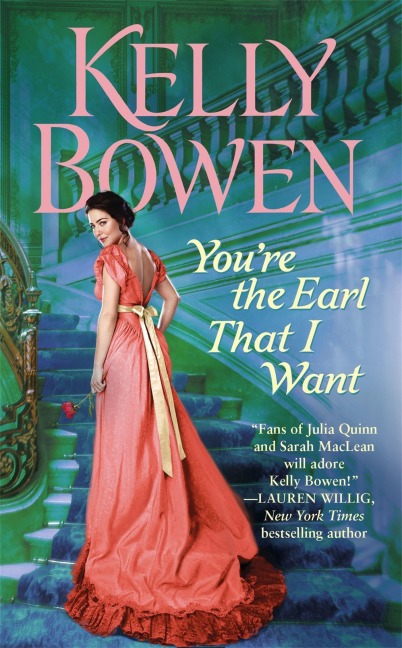 You're the Earl That I Want - Kelly Bowen