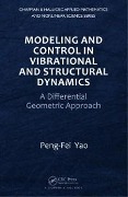 Cover-Bild zum Titel 'Modeling and Control in Vibrational and Structural Dynamics' von 'Peng-Fei Yao'