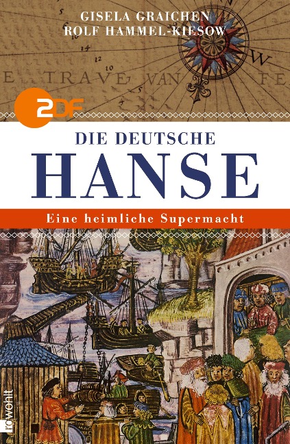 Die deutsche Hanse - Gisela Graichen, Rolf Hammel-Kiesow