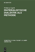 Materialistische Dialektik als Methode - Wolfgang Segeth