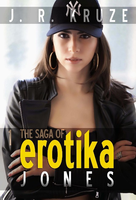 The Saga of Erotika Jones 01 (Mystery-Detective Modern Parables) - J. R. Kruze, S. H. Marpel