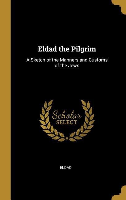 Eldad the Pilgrim - Eldad