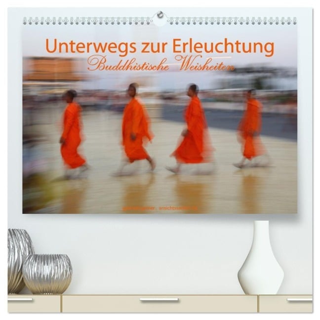 Unterwegs zur Erleuchtung Buddhistische Weisheiten (hochwertiger Premium Wandkalender 2026 DIN A2 quer), Kunstdruck in Hochglanz - Gabriele Gerner Unterwegs zur Erleuchtung Buddhistische Weisheiten (hochwertiger Premium Wandkalender 2026 DIN A2 quer), Kunstdruck in Hochglanz - Gabriele Gerner