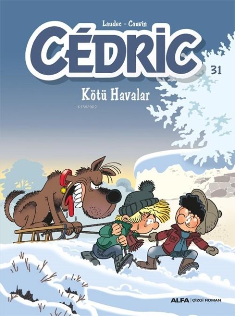 Kötü Havalar - Cedric - 31 - Raoul Cauvin