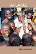 Cover-Bild zum Titel 'Aplaku, wonen in Ghana' von 'Geertje Davits'