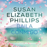 Cover-Bild zum Titel 'Baila conmigo' von 'Susan Elizabeth Phillips'