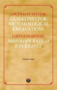 Cover-Bild zum Titel 'Lokus - Lot Sistemi Arkeolojik Kazilar Icin Kilavuz' von 'Charles Gates'