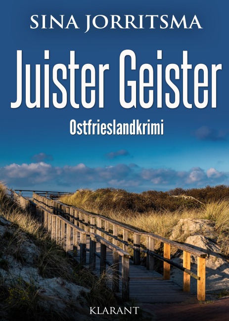 Juister Geister. Ostfrieslandkrimi - Nordseekrimi - Inselkrimi - Sina Jorritsma
