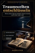 Cover-Bild zum Titel 'Traumwelten entschlüsseln' von 'Daniela Falk'