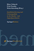 Cover-Bild zum Titel 'Qualitätssicherung und Lebensqualität in der Kinder-und Jugendpsychiatrie' von ''