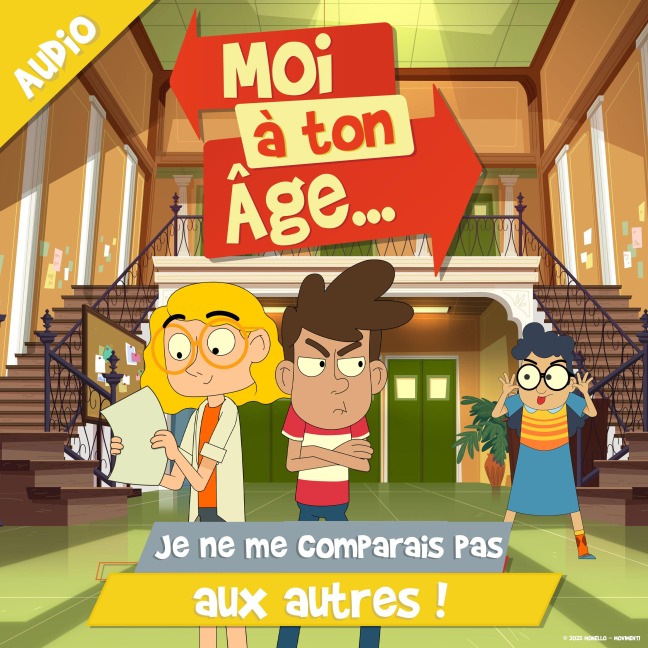 Je ne me comparais pas aux autres ! - Moi à ton âge