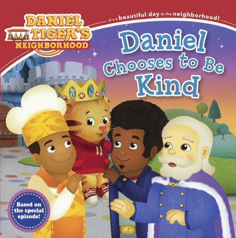 Daniel Chooses to Be Kind - 