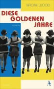 Cover-Bild zum Titel 'Diese goldenen Jahre' von 'Naomi Wood'