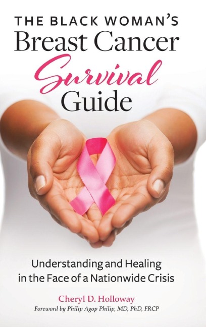 The Black Woman's Breast Cancer Survival Guide - Cheryl Holloway