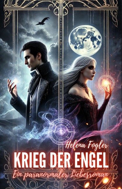 Krieg der Engel: Ein paranormaler Liebesroman - Helena Vogler