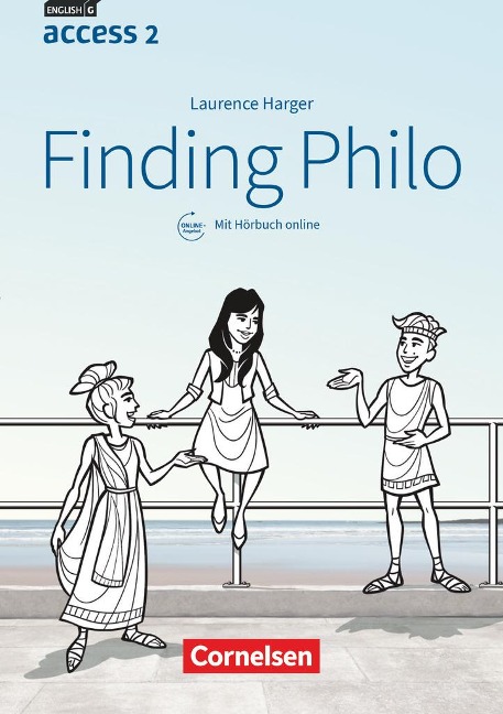 English G Access Band 2: 6. Schuljahr - Baden-Württemberg - Finding Philo - Laurence Harger