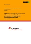 Cover-Bild zum Titel 'Erfolgreiche Konfliktmanagementsysteme in kleinen und mittelständischen Unternehmen. Erarbeitung eines Implementierungsleitfadens' von 'Christoph Rixe'