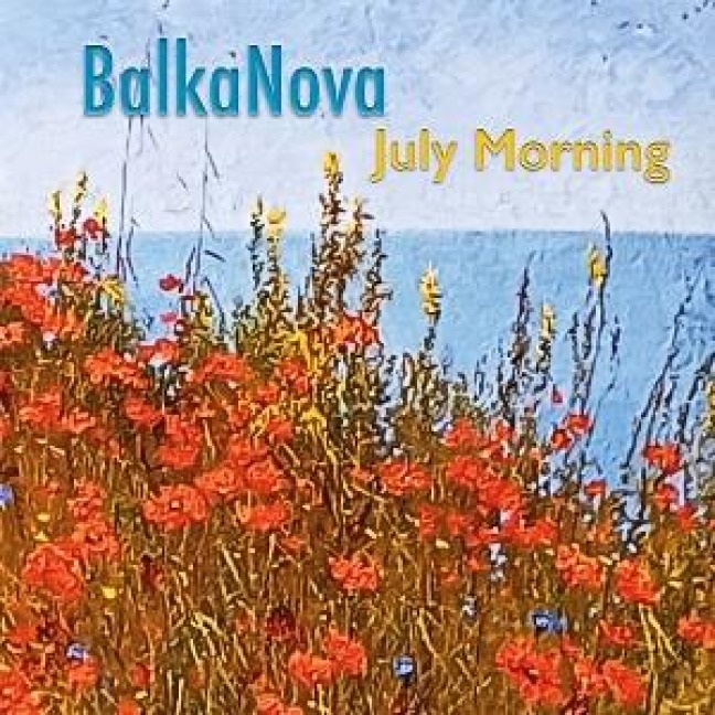 July Morning - BalkaNova
