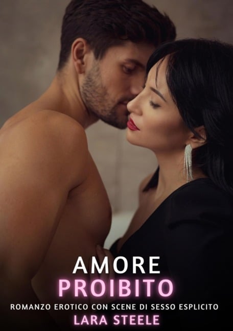 Amore Proibito - Lara Steele