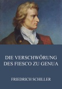 Cover-Bild zum Titel 'Die Verschwörung des Fiesco zu Genua' von 'Friedrich Schiller'