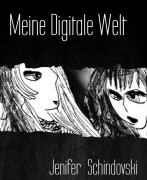 Cover-Bild zum Titel 'Meine Digitale Welt' von 'Jenifer Schindovski'