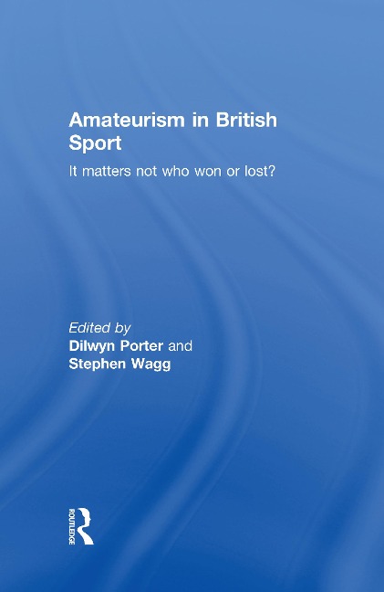 Amateurism in British Sport - 