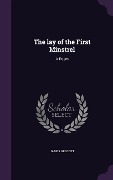 Cover-Bild zum Titel 'The lay of the First Minstrel: A Poem' von 'James Grocott'