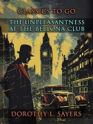 Cover-Bild zum Titel 'The Unpleasantness at the Bellona Club' von 'Dorothy L. Sayers'