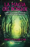 Cover-Bild zum Titel 'La Magia del Bosque' von 'Nikki van de Car'