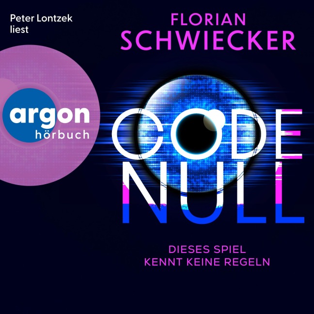 Code Null. Dieses Spiel kennt keine Regeln - Florian Schwiecker