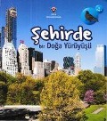 Cover-Bild zum Titel 'Sehirde Bir Doga Yürüyüsü' von 'Richard Spilsbury, Louise Spilsbury'