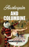 Cover-Bild zum Titel 'Harlequin and Columbine' von 'Booth Tarkington'