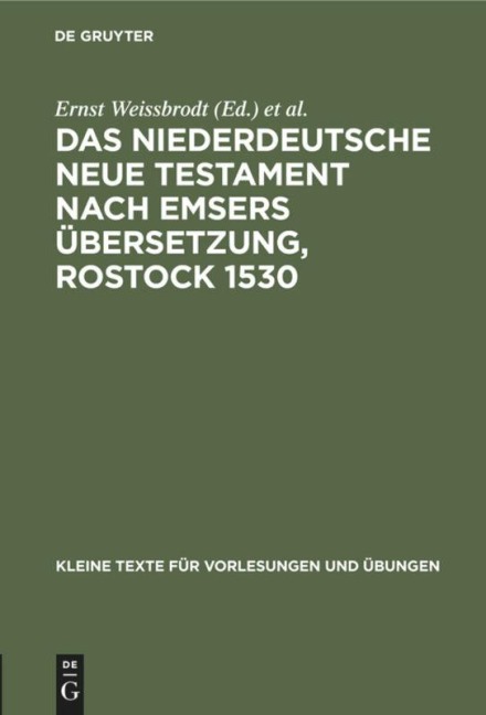 Das niederdeutsche Neue Testament nach Emsers Übersetzung, Rostock 1530 - 