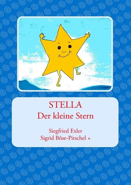 Stella - Siegfried Exler, Sigrid Böse-Pirschel, Rose Mari Fischer