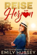 Cover-Bild zum Titel 'Reise zum Herzen (Red-Centre Serie, #0)' von 'Emily Hussey'