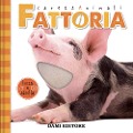Cover-Bild zum Titel 'Fattoria. CarezzAnimali tocca e ascolta' von 'Serena Vezzani'