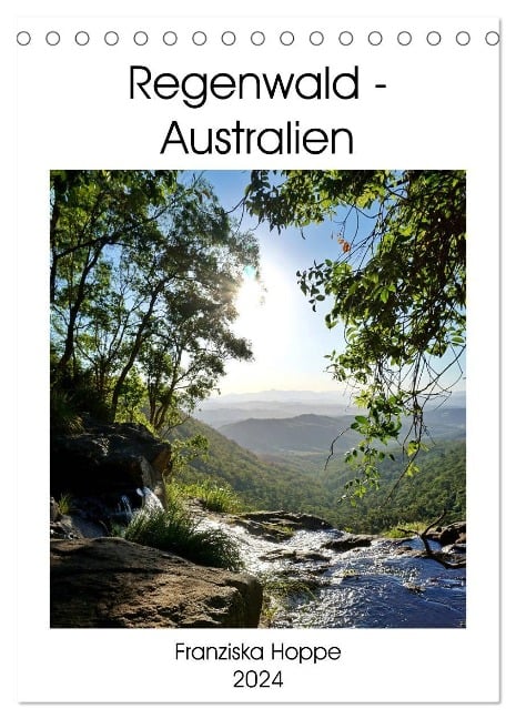 Regenwald - Australien (Tischkalender 2024 DIN A5 hoch), CALVENDO Monatskalender - Franziska Hoppe
