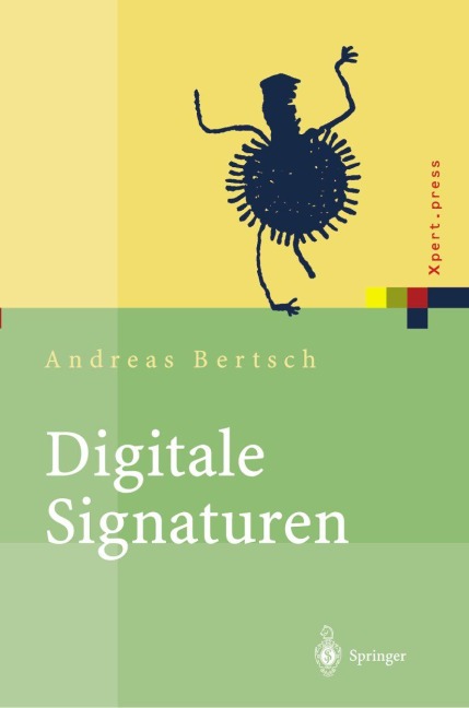 Digitale Signaturen - Andreas Bertsch