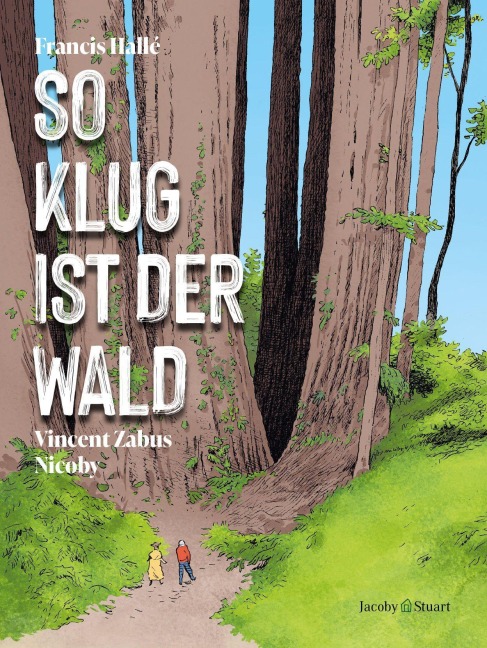 So klug ist der Wald - Francis Halle, Vincent Zabus