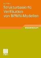 Strukturbasierte Verifikation von BPMN-Modellen - Jens Müller
