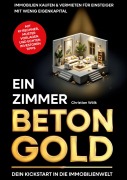 Cover-Bild zum Titel 'Ein Zimmer Betongold - Dein Kickstart in die Immobilienwelt' von 'Christian Wölk'