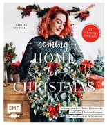 Cover-Bild zum Titel 'Coming home for Christmas - Selbstgemachte Deko, Geschenke und süße Überraschungen für eine kreative Adventszeit' von 'Sabrina Sterntal'