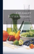 Cover-Bild zum Titel 'Creamery Butter-making' von 'John Michels'
