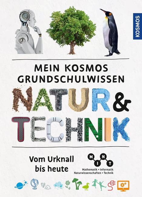 Mein Kosmos Grundschulwissen Natur und Technik - Bärbel Oftring, Rainer Köthe
