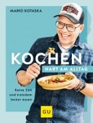 Cover-Bild zum Titel 'Kochen hart am Alltag' von 'Mario Kotaska'