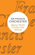 Cover-Bild zum Titel 'Gipsy Moth Circles The World (Bello)' von 'Francis Chichester'